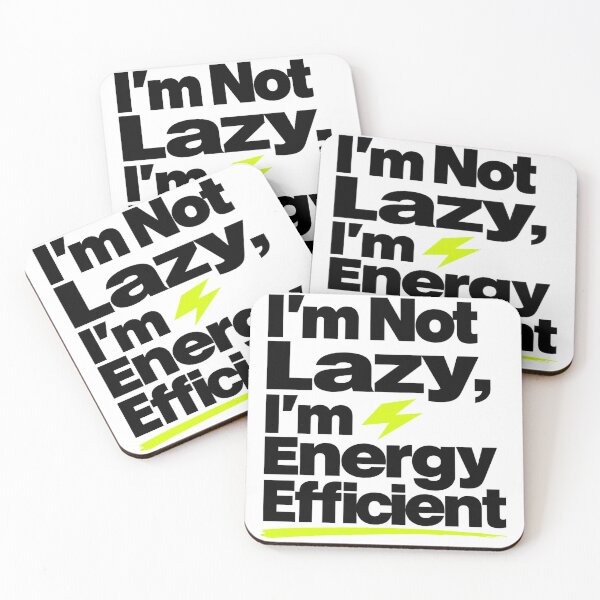 Item preview, I'm Not Lazy I'm Energy Efficient — Funny Sarcastic T-Shirt designed and sold by WornWildCo.