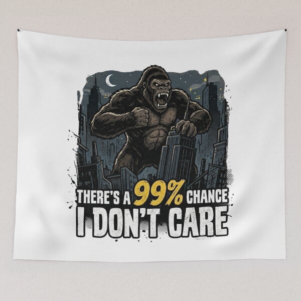 Item preview, King Kong 99% Chance I Don't Care Funny Gorilla T-Shirt designed and sold by MerchlyMike.