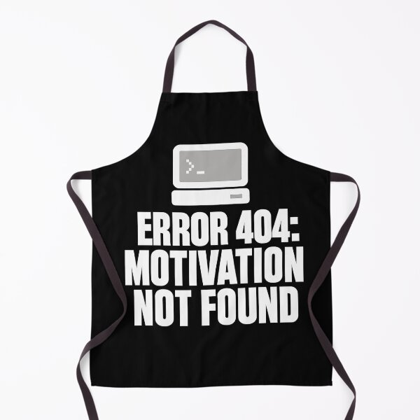 Item preview, Error 404 Motivation Not Found Funny Gamer Design (White On Black) designed and sold by LowBatteryShop.