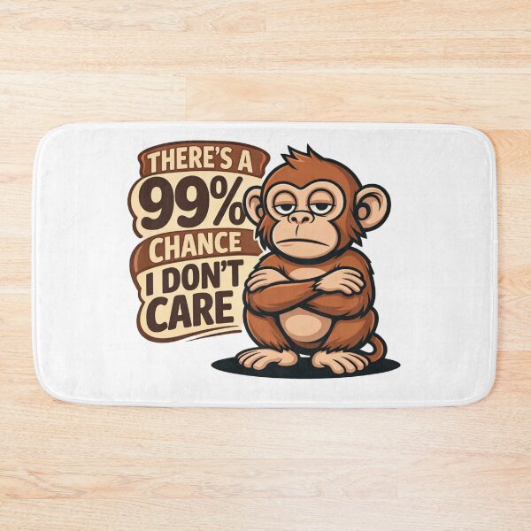 Item preview, 99% Chance I Don’t Care – Funny Monkey Attitude Cartoon Design designed and sold by MerchlyMike.