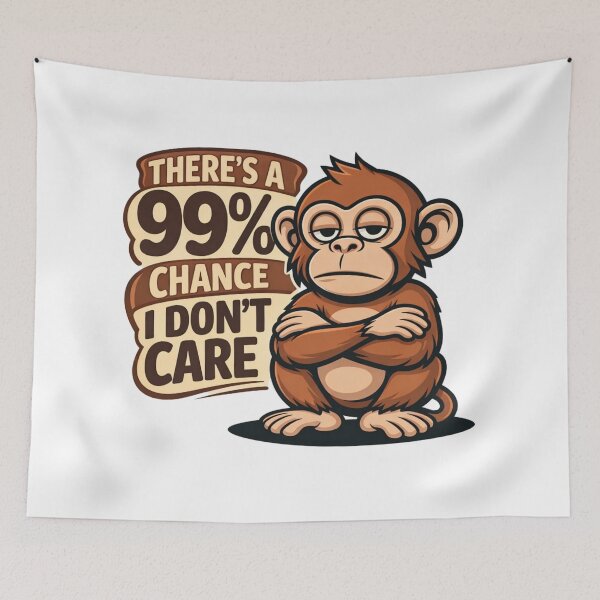 Item preview, 99% Chance I Don’t Care – Funny Monkey Attitude Cartoon Design designed and sold by MerchlyMike.