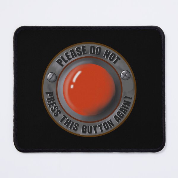 Item preview, Please do not press this button again designed and sold by OhNoNotAgain42.