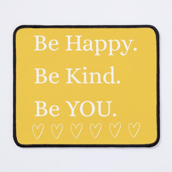 Item preview, Be Happy. Be Kind. Be YOU. Inspirational Typography Quote Design designed and sold by swdesigns714.