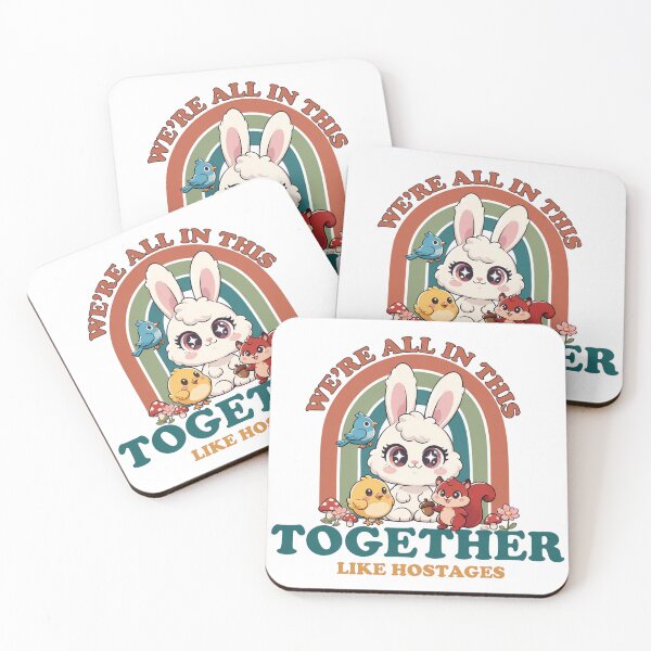 Item preview, We’re All in This Together Like Hostages - Funny Dark Humor  designed and sold by CutOutIdols.