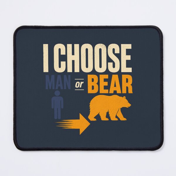 Item preview, I Choose Man or Bear Viral Choice Humor designed and sold by PunchDrop.