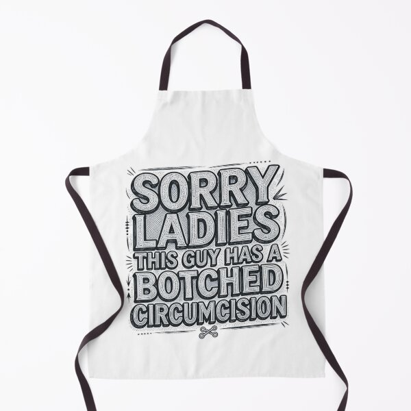 Item preview, Sorry Ladies This Guy Has A Botched Circumcision Funny T-Shirt designed and sold by MerchlyMike.