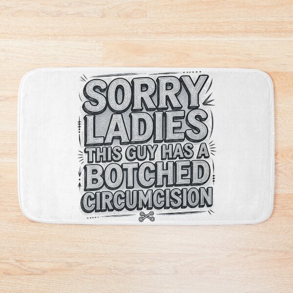 Item preview, Sorry Ladies This Guy Has A Botched Circumcision Funny T-Shirt designed and sold by MerchlyMike.