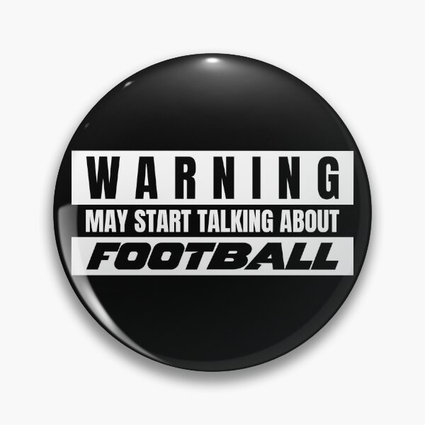 Item preview, Warning May Start Talking Football designed and sold by TeePartyHost.