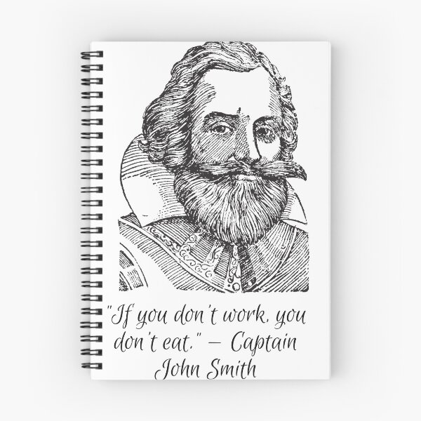 Item preview, "If you don't work, you don't eat." — Captain John Smith designed and sold by Sundaynights72.