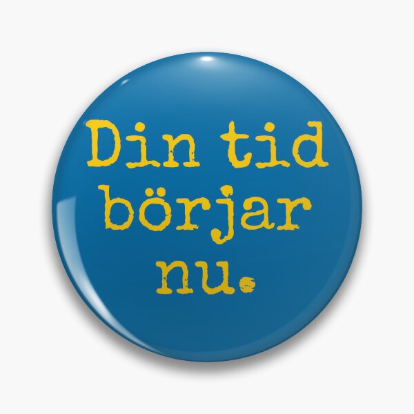 Item preview, Din tid börjar nu. (Your time starts now) designed and sold by ianmcgecko.