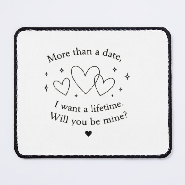 Item preview, More Than a Date, I Want a Lifetime – Will You Be Mine? Romantic Minimalist Quote designed and sold by MotivArtes.
