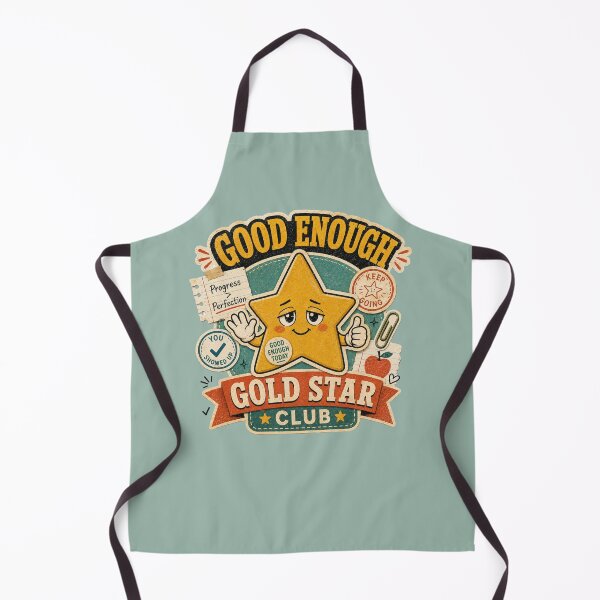 Item preview, Good Enough Gold Star Club – Progress Over Perfection designed and sold by StillWildink.