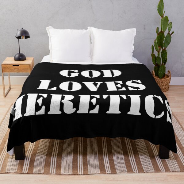 Item preview, GOD LOVES HERETICS designed and sold by BiznisCow.