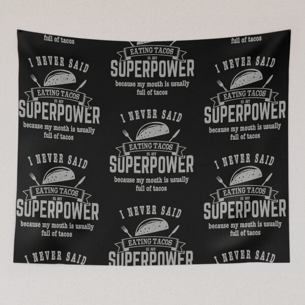 Item preview, My Superpower is Eating Tacos designed and sold by SnarkSharks.