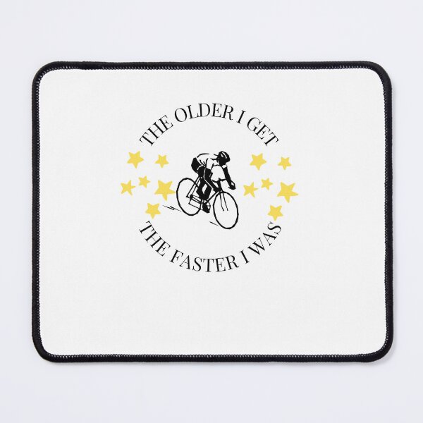 Item preview, THE OLDER I GET THE FASTER I WAS meme cycling sport old man  designed and sold by cyclingmania.