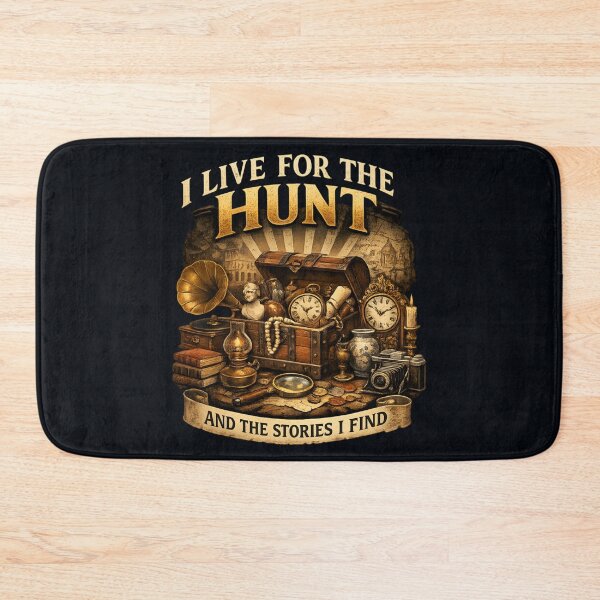 Item preview, I Live for the Hunt and the Stories I Find - Antique Collector Vintage designed and sold by SidTastic .