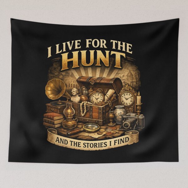 Item preview, I Live for the Hunt and the Stories I Find - Antique Collector Vintage designed and sold by SidTastic .