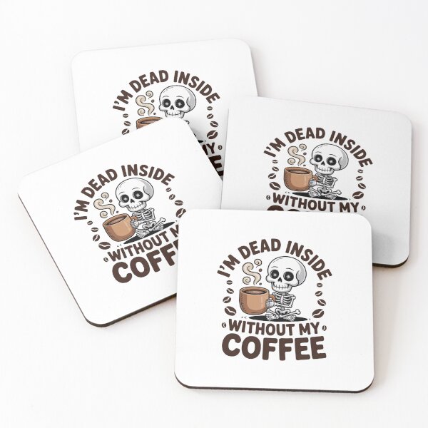 Item preview, Dead Inside Without My Coffee designed and sold by Peter Stawicki.