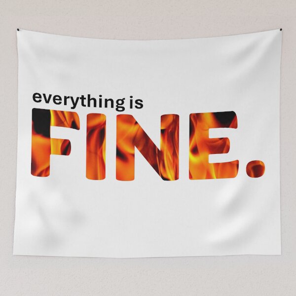 Item preview, Everything is Fine designed and sold by Mascara Junkie Designs.