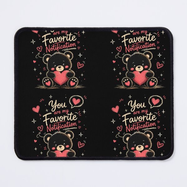 Item preview, You Are My Favorite Notification designed and sold by APTStudios.