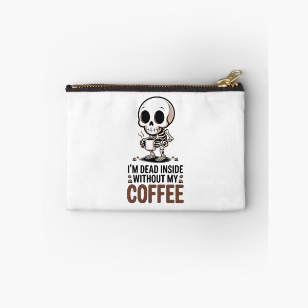 Item preview, Dead Inside Without My Coffee - Smile designed and sold by Peter Stawicki.