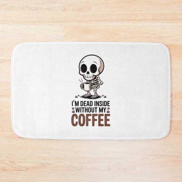 Item preview, Dead Inside Without My Coffee - Smile designed and sold by Peter Stawicki.