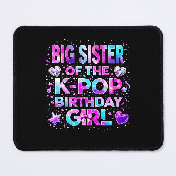 Item preview, Big Sister Of The K-Pop Birthday Girls Korean Music designed and sold by Fereskabilon.
