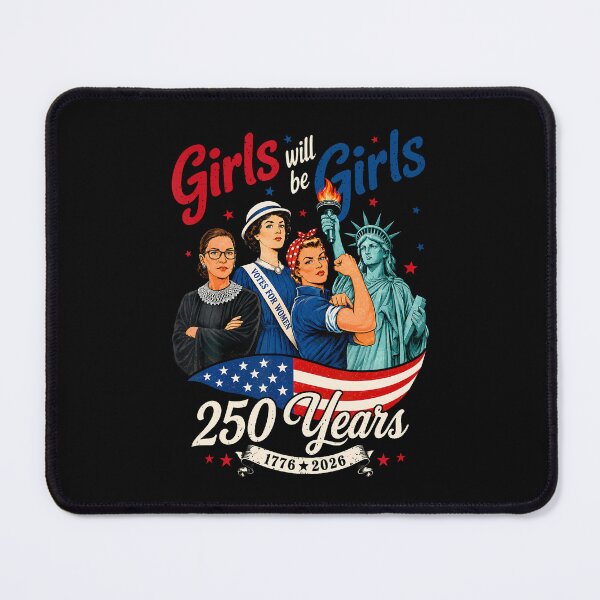 Item preview, Girl Will Be Girls 250 Years America 4Th Of July Usa Women designed and sold by Fereskabilon.