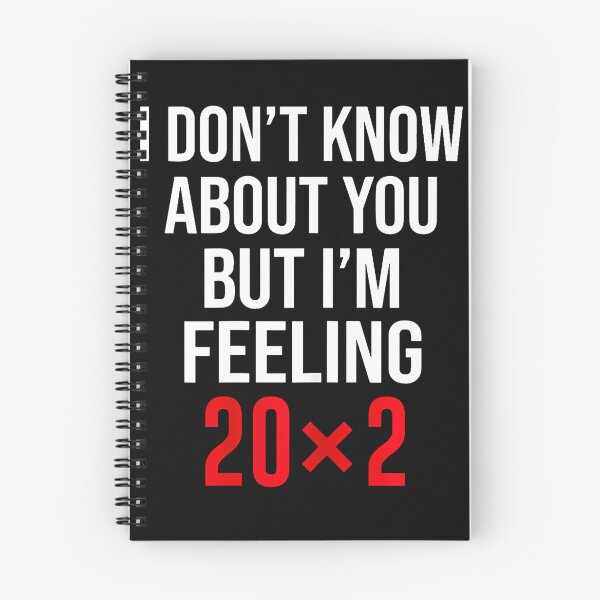Item preview, I Don'T Know About You But I'M Feeling 20X2 40Th Birthday designed and sold by Fereskabilon.