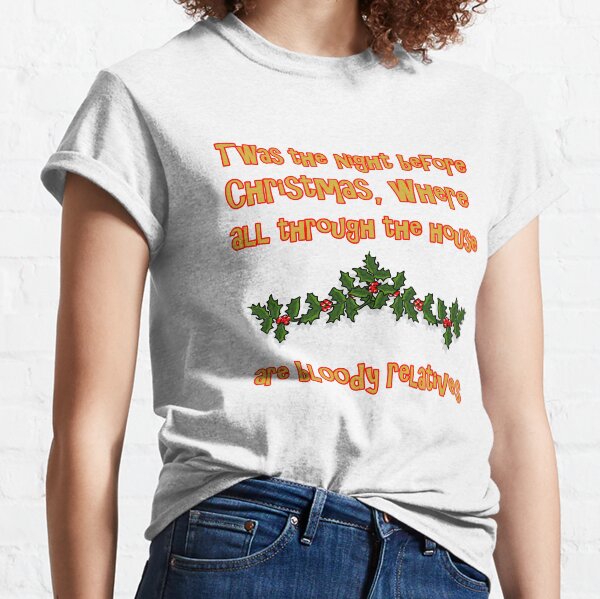 The night before Christmas - Relatives Classic T-Shirt