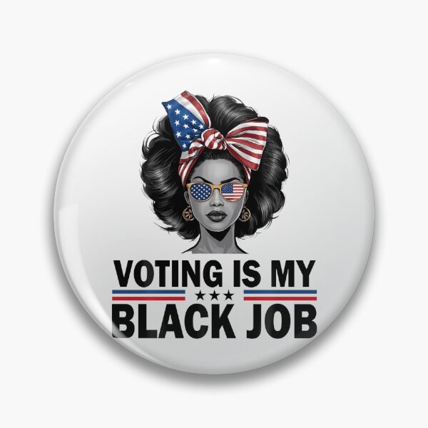 Item preview, Voting Is My Black Job Black Womens Voting designed and sold by Fereskabilon.