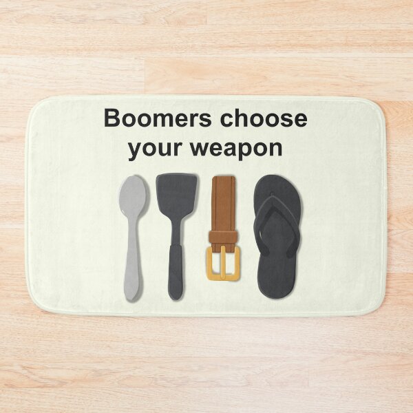 Item preview, Boomers Choose Your Weapon – Classic Parent Arsenal designed and sold by oilbyme.