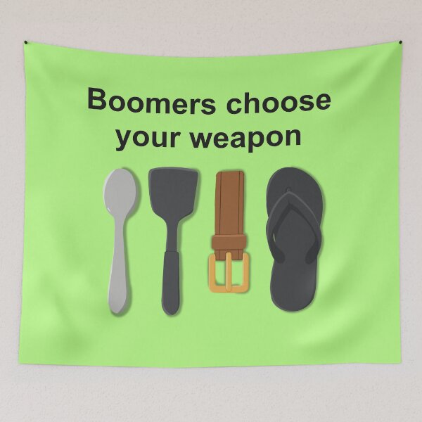Item preview, Boomers Choose Your Weapon – Classic Parent Arsenal designed and sold by oilbyme.