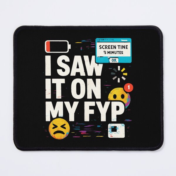 Item preview, I Saw It On My FYP - Internet Culture Graphic Design designed and sold by HumanCreator.