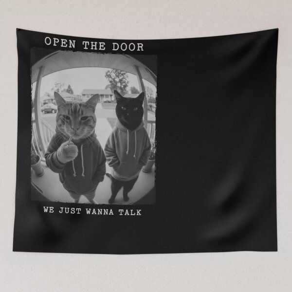 Item preview, Open The Door We Just Wanna Talk Funny Cats designed and sold by d247.