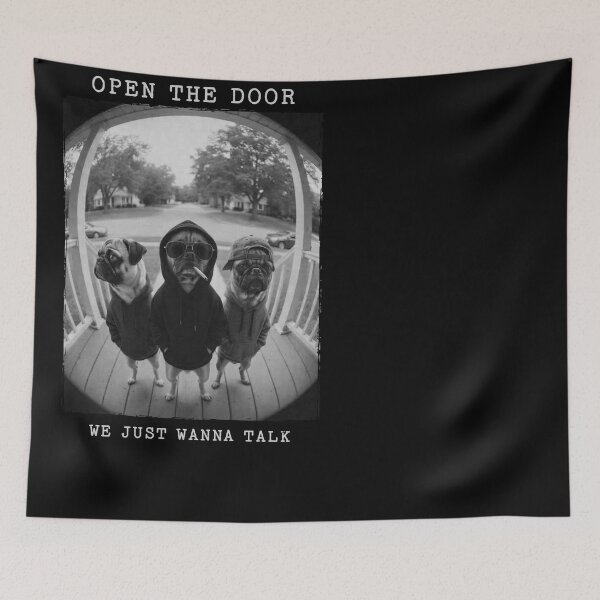 Item preview, Funny Pugs Open Door We Just Wanna Talk Squad designed and sold by d247.