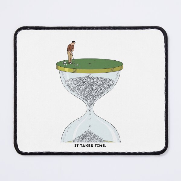 Item preview, 'It takes time' creative, funny golf design.  designed and sold by QuietTeeClub.