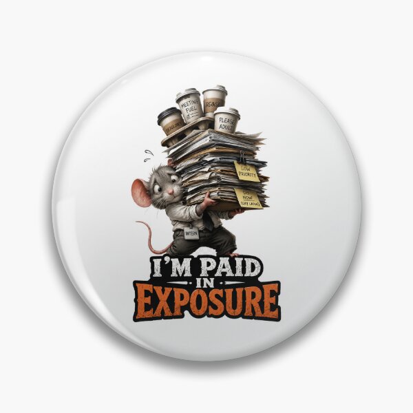 Item preview, Freelancer Intern Gift Funny Paid In Exposure Work Humor designed and sold by Gentlestate.