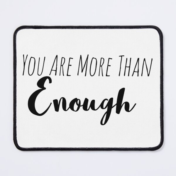 Item preview, You Are More Than Enough – Self-Worth Affirmation designed and sold by Camila  Ardila.