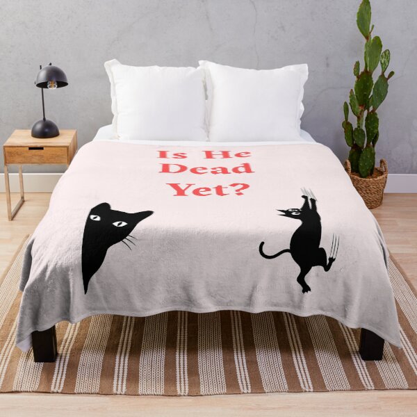 Item preview, Is He Dead Yet? Funny Gift For Cat Owners designed and sold by WearFine.