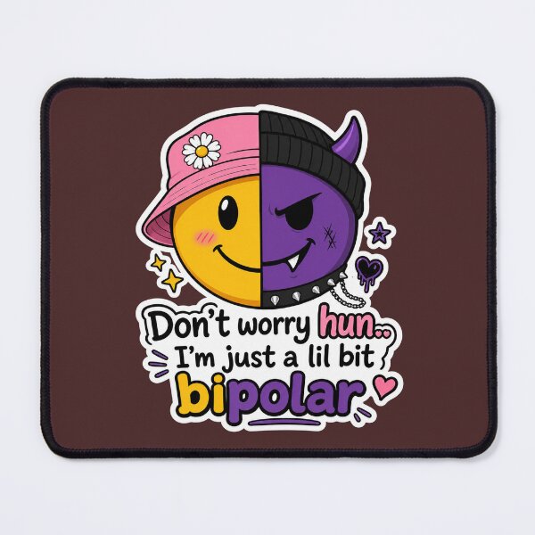 Item preview, Don't worry hun, I'm just a lil bipolar designed and sold by KiyomiArt.