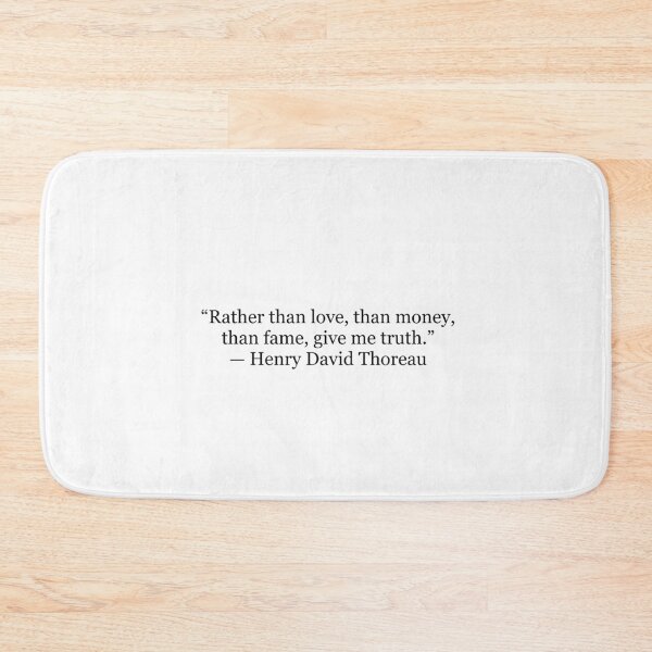 Item preview, Rather Than Love, Than Money, Than Fame, Give Me Truth — Henry David Thoreau Quote designed and sold by The Prose Atelier.