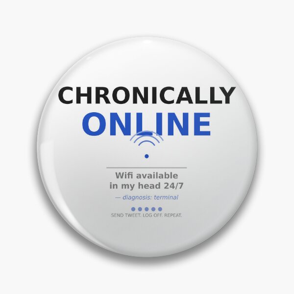 Item preview, Chronically Online designed and sold by InkAndWit.