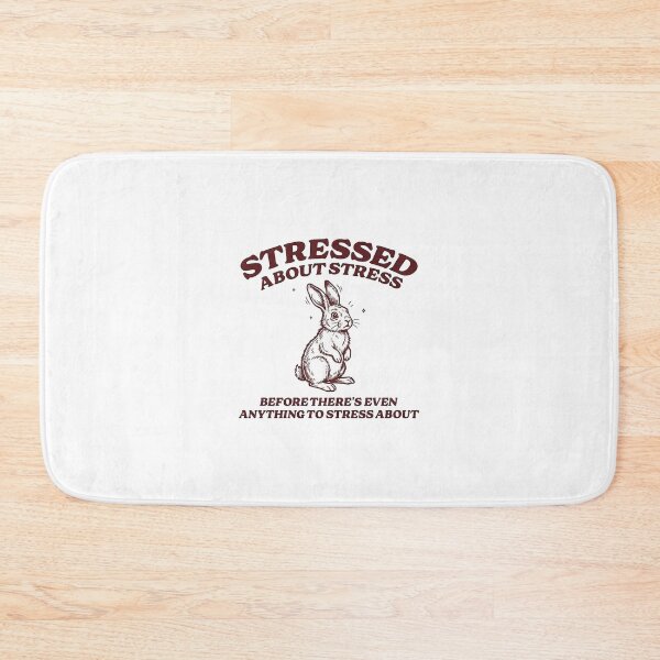 Item preview, Stressed about Stress before there's even anything to stress about designed and sold by Ranasko.