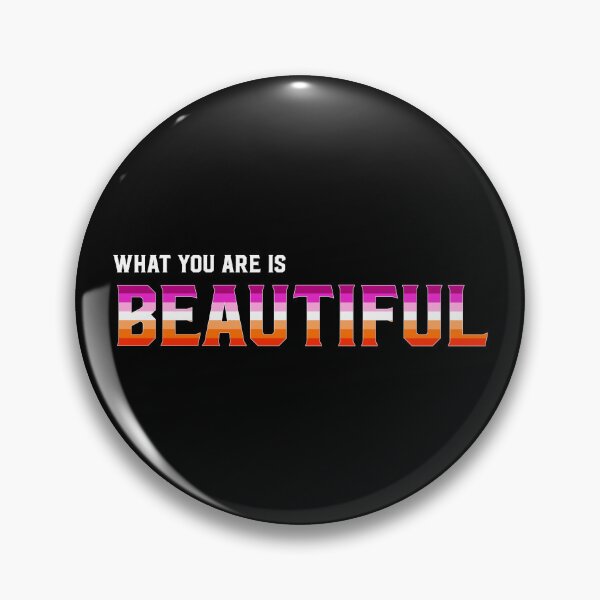 Item preview, What You Are is Beautiful - Lesbian Flag Colors designed and sold by SapphicAgenda.