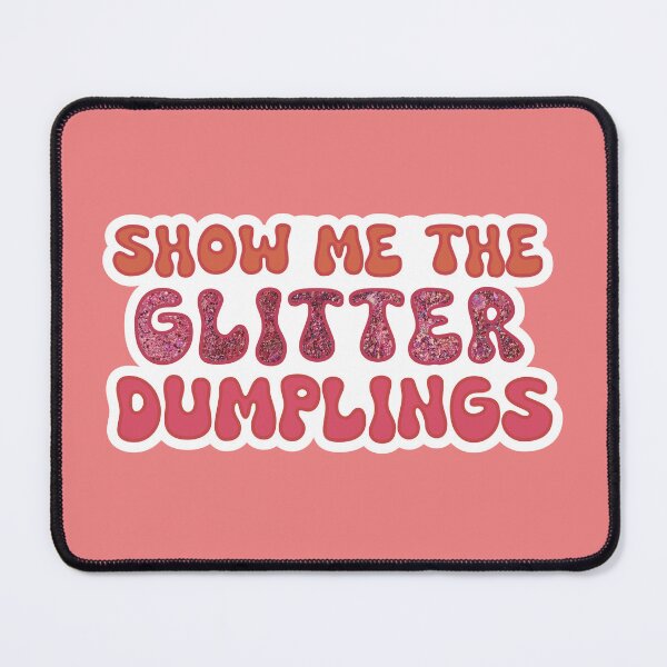 Item preview, show me the glitter dumplings!! designed and sold by MoTaraDesigns.