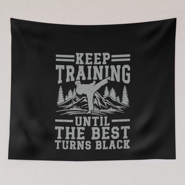 Item preview, Keep Training Until The Best Turns Black Martial Arts Black Belt designed and sold by PopStars1993.