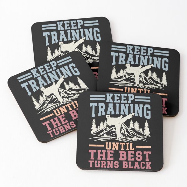 Item preview, Keep Training Until The Best Turns Black Martial Arts Black Belt Training designed and sold by PopStars1993.