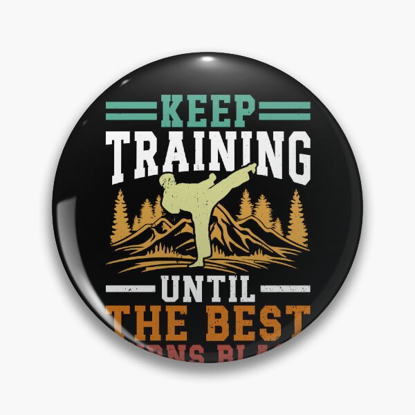 Item preview, Keep Training Until The Best Turns Black Martial Arts Black Belt Karate Taekwondo designed and sold by PopStars1993.
