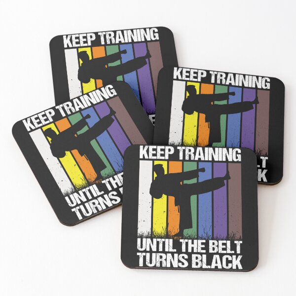 Item preview, Keep Training Until The Belt Turns Black Martial Arts Karate Taekwondo Training designed and sold by PopStars1993.
